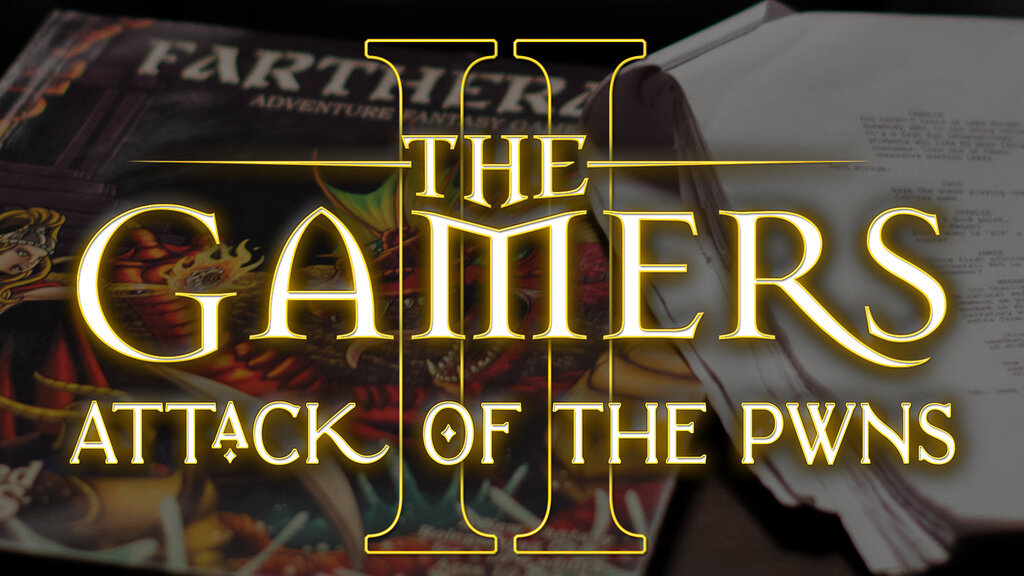 The Gamers: Attack of the Pwns