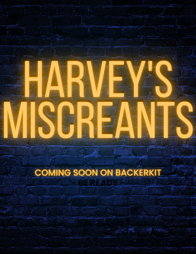 Harvey's Miscreants